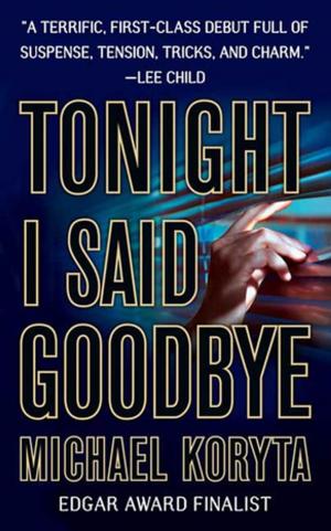 Cover of the book Tonight I Said Goodbye by Jay Kristoff