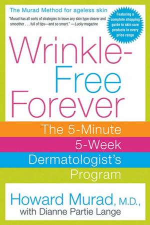 Cover of the book Wrinkle-Free Forever by John Maddox Roberts