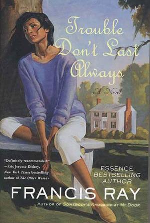 Cover of the book Trouble Don't Last Always by Eve Langlais, Kate Douglas, A. C. Arthur