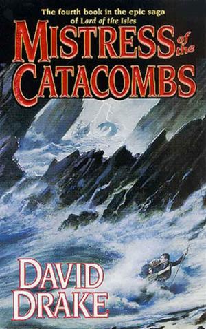 Cover of the book Mistress of the Catacombs by Randy Lee Eickhoff, Leonard C. Lewis
