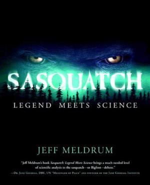 Cover of the book Sasquatch: Legend Meets Science by Carole Nelson Douglas