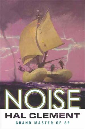 Cover of Noise by Hal Clement, Tom Doherty Associates