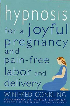 Book cover of Hypnosis for a Joyful Pregnancy and Pain-Free Labor and Delivery