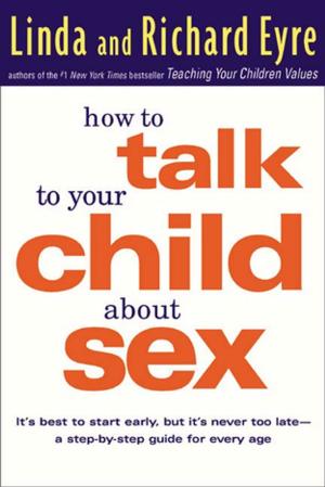 Book cover of How to Talk to Your Child About Sex
