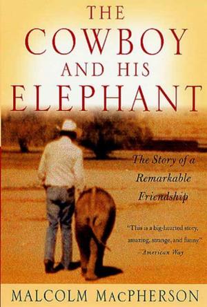 Cover of the book The Cowboy and His Elephant by Shawn Levy