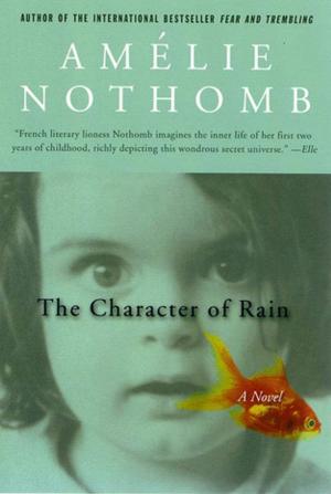 Cover of the book The Character of Rain by Kate Baxter