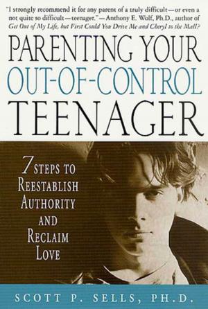 Cover of the book Parenting Your Out-of-Control Teenager by P. C. Cast