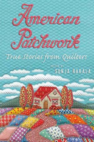 Cover of the book American Patchwork by Jennifer Thompson-Cannino, Ronald Cotton, Erin Torneo