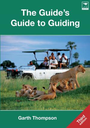 Cover of the book The Guide's Guide to Guiding by Jani Allan