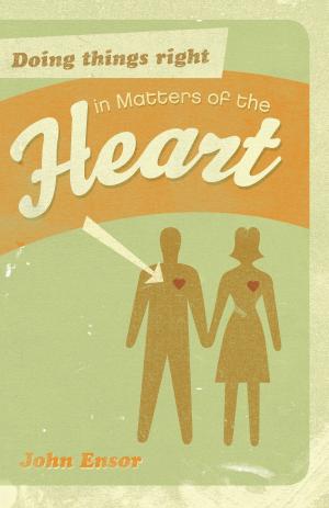 Cover of the book Doing Things Right in Matters of the Heart by Mark Dever