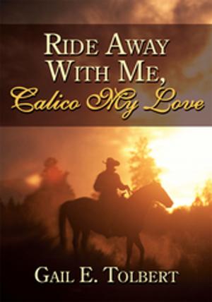 Book cover of Ride Away with Me, Calico My Love