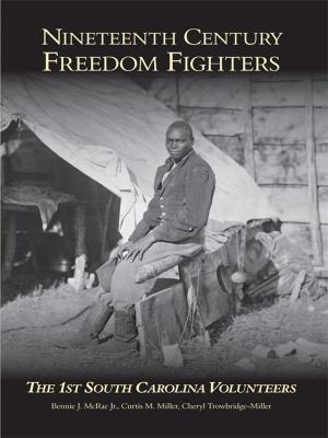 Cover of the book Nineteenth Century Freedom Fighters by Steve Maurer, CAL FIRE Museum