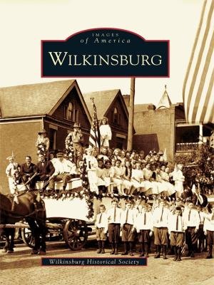 Cover of the book Wilkinsburg by Tom Nesbitt, Zelienople Historical Society