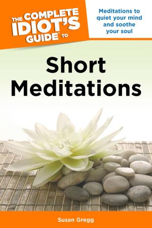 Cover of the book The Complete Idiot's Guide to Short Meditations by Cynthia Ewer