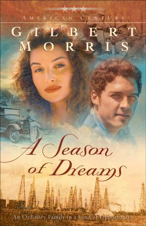 Cover of the book A Season of Dreams (American Century Book #4) by Iain W. Provan