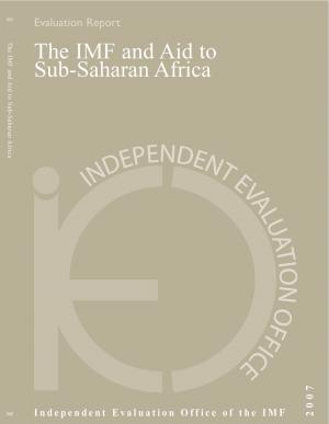 Cover of the book The IMF and Aid to Sub-Saharan Africa by International Monetary Fund. External Relations Dept.