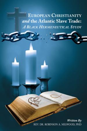 Book cover of European Christianity and the Atlantic Slave Trade: a Black Hermeneutical Study