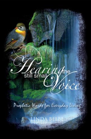 Cover of the book Hearing the Still Small Voice by Dr. Daniel W. Cowans, Sr.