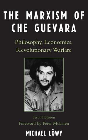 Cover of the book The Marxism of Che Guevara by Sean Kay