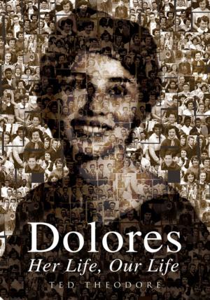 Book cover of Dolores - Her Life, Our Life