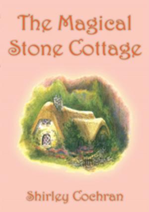 Cover of the book The Magical Stone Cottage by Charlie Davis