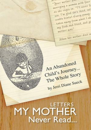 Cover of the book Letters My Mother Never Read... by Andrea Bowen