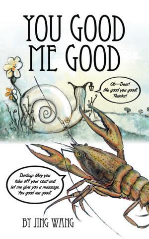 Cover of the book You Good Me Good by Benny King Azangisa