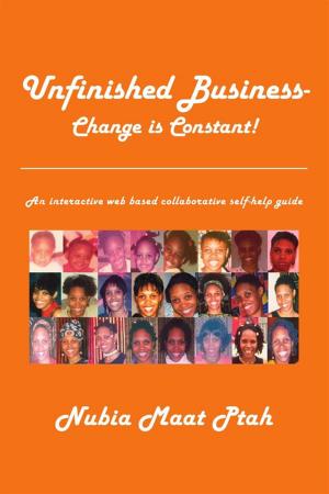 Cover of the book Unfinished Business - Change Is Constant! by Hillary Zio