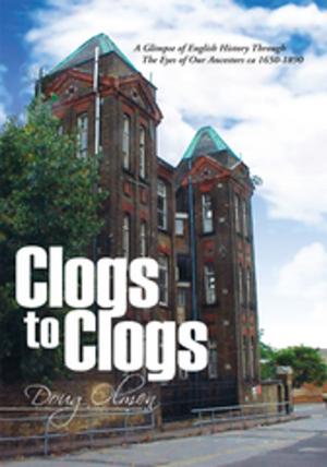 Cover of the book Clogs to Clogs by Larry L. Harshbarger