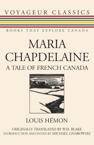 Cover of the book Maria Chapdelaine by Victor Carl Friesen