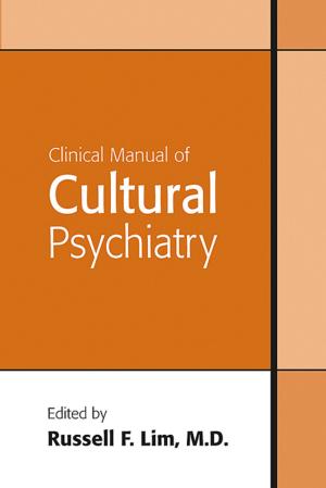 Cover of the book Clinical Manual of Cultural Psychiatry by American Psychiatric Association