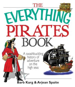 Cover of the book The Everything Pirates Book by Barbara Russell Pitts, Mary Russell Sarao