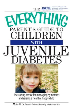 Cover of the book The Everything Parent's Guide To Children With Juvenile Diabetes by Joel Ponzio