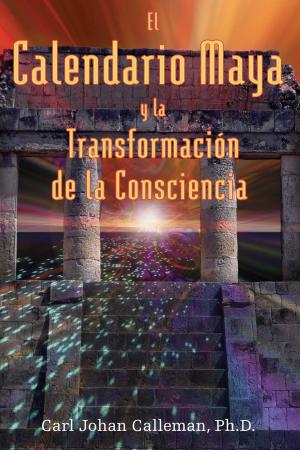 Cover of the book El Calendario Maya y la Transformación de la Consciencia by Barbara Hand Clow