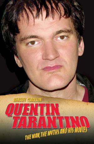 bigCover of the book Quentin Tarantino - The Man, The Myths and the Movies by 