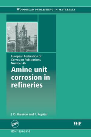 Cover of the book Amine Unit Corrosion in Refineries by Daniel A. Vallero