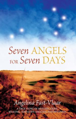 Cover of the book Seven Angels for Seven Days by Dr Sharon Simmonds