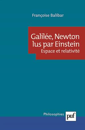 Cover of the book Galilée, Newton lus par Einstein by Paul Denis