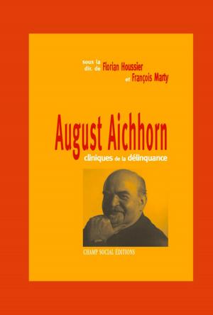 Cover of the book August Aichhorn : cliniques de la délinquance by Philippe Meirieu, Lucien Martin, Jacques Pain