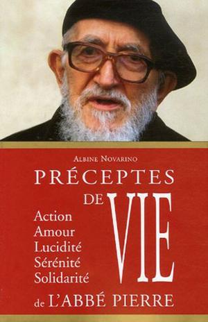 Cover of the book Préceptes de vie de l'abbé Pierre by Pierre Rabhi, Juliette Duquesne