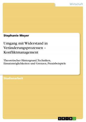 Cover of the book Umgang mit Widerstand in Veränderungsprozessen - Konfliktmanagement by Jens Goldschmidt