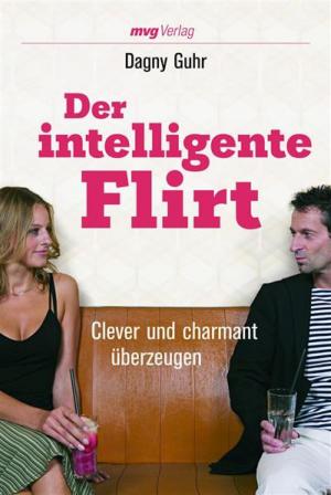 Cover of the book Der intelligente Flirt by Kurt Tepperwein