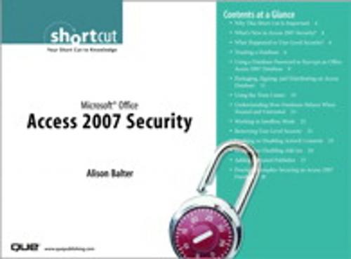 Cover of the book Microsoft Office Access 2007 Security (Digital Short Cut) by Alison Balter, Pearson Education