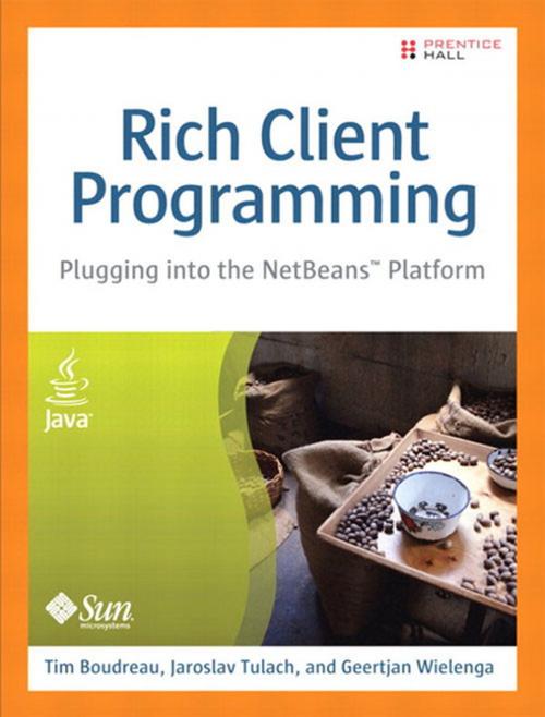 Cover of the book Rich Client Programming by Geertjan Wielenga, Jaroslav Tulach, Tim Boudreau, Pearson Education