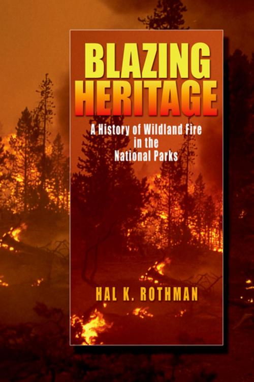 Cover of the book Blazing Heritage by Hal K. Rothman, Oxford University Press