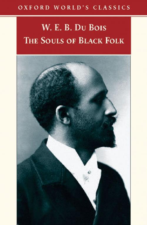 Cover of the book The Souls of Black Folk by W. E. B. Du Bois, OUP Oxford