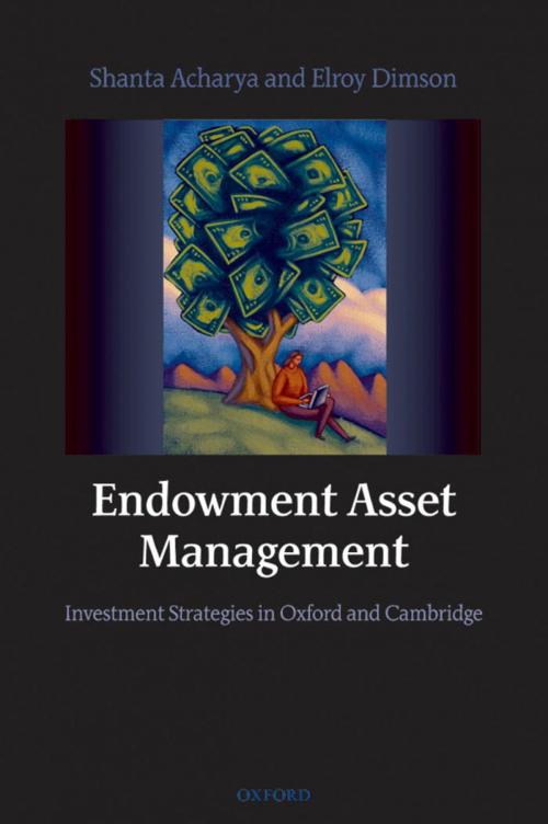 Cover of the book Endowment Asset Management by Shanta Acharya, Elroy Dimson, OUP Oxford