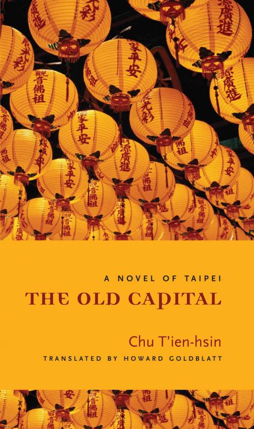 Cover of the book The Old Capital by T'ien-hsin Chu, Columbia University Press