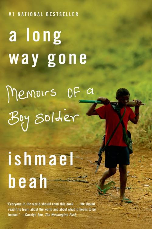 Cover of the book A Long Way Gone by Ishmael Beah, Farrar, Straus and Giroux