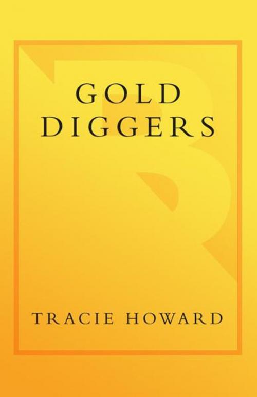 Cover of the book Gold Diggers by Tracie Howard, Crown/Archetype
